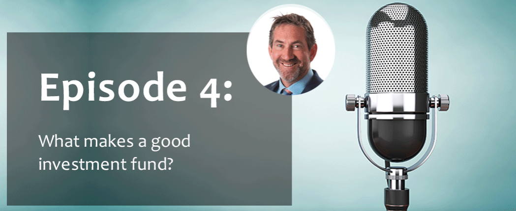 Episode-4-What-makes-a-good-investment-fund-1